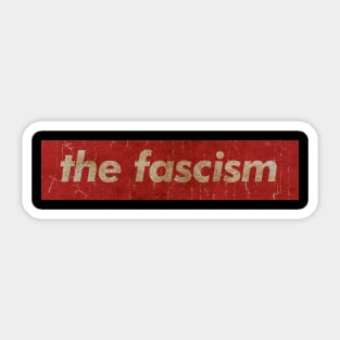 the fascism - SIMPLE RED VINTAGE Sticker